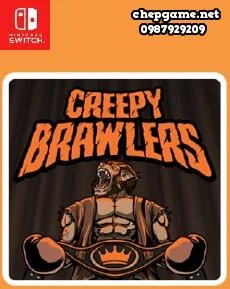Creepy Brawlers