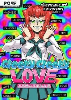 Creepy Creepy Love