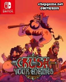 Crush Your Enemies