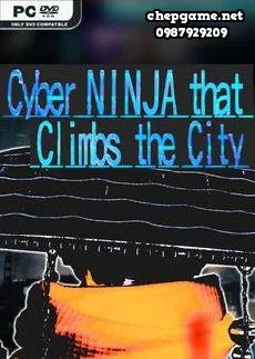 Cyber NINJA that Climbs the City