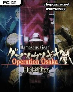 Damascus Gear Operation Osaka HD Edition