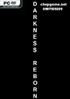 Darkness Reborn