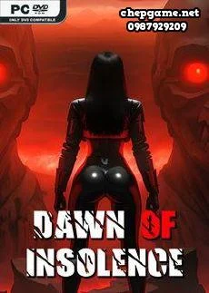 Dawn Of Insolence