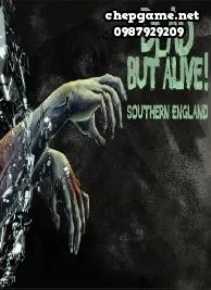 Dead But Alive Southern England