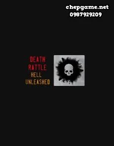 Death Rattle Hell Unleashed