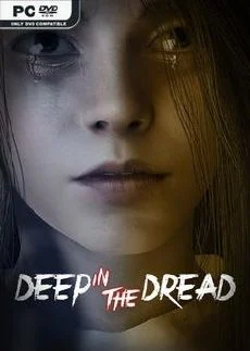 DEEP IN THE DREAD