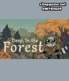 Deep In the Forest