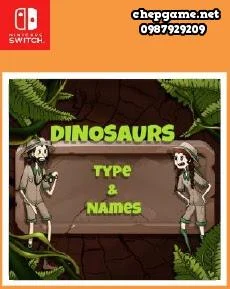 Dinosaurs Types and Names