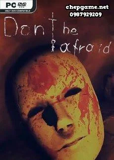 Dont Be Afraid