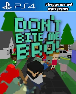 Dont Bite Me Bro
