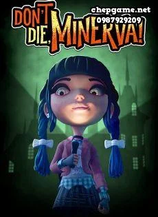 Dont Die Minerva