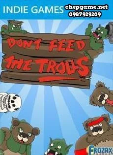 Dont Feed The Trolls