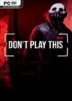 Dont Play This