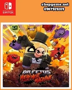 Dr Fetus Mean Meat Machine