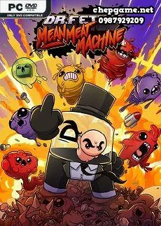 Dr Fetus Mean Meat Machine