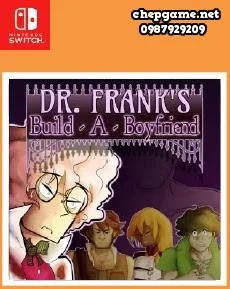 Dr Franks Build a Boyfriend
