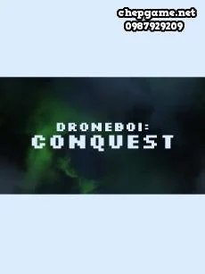 Droneboi Conquest