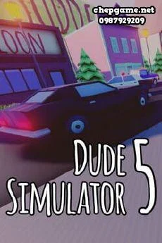 Dude Simulator 5
