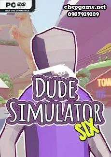 Dude Simulator Six