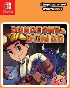Dungeons and Bombs