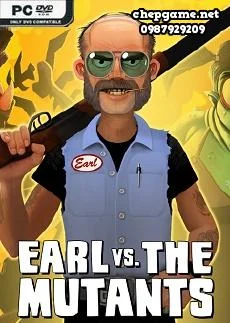 Earl Vs The Mutants