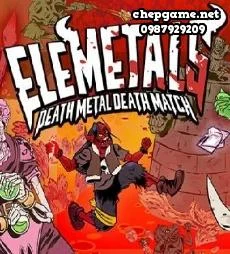 EleMetals Death Metal Death Match