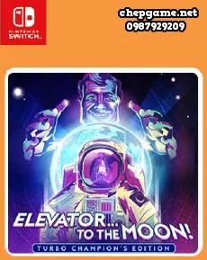 Elevatorto To The Moon Turbo Champions Edition