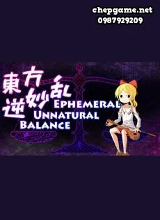 Ephemeral Unnatural Balance