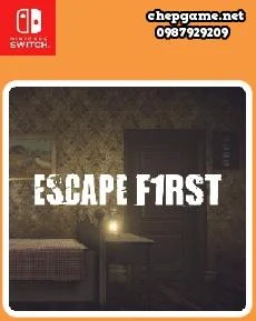 Escape First