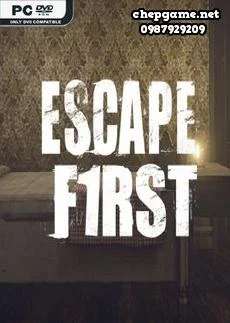 Escape First