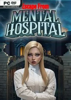 Escape from Mental Hospital