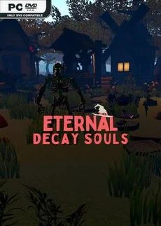 Eternal Decay Souls