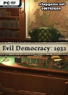 Evil Democracy: 1932