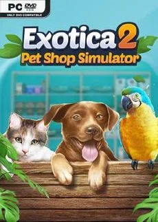 Exotica 2 Pet Shop Simulator