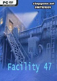Facility 47