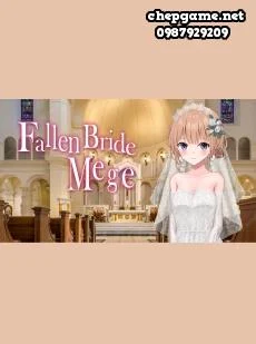 Fallen Bride Mege
