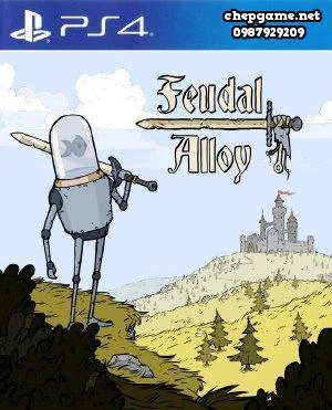Feudal Alloy