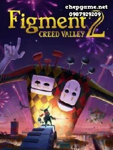 Figment 2 Creed Valley