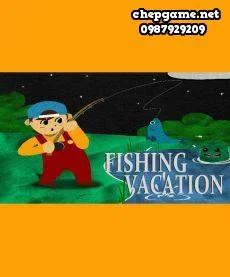 Fishing Vacation