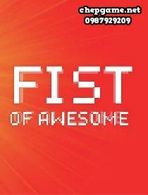 Fist of Awesome