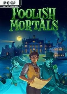 Foolish Mortals