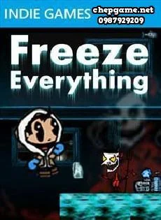 Freeze Everything