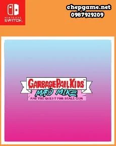 Garbage Pail Kids Mad Mike and the Quest for Stale Gum