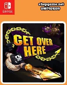 Get Over Here