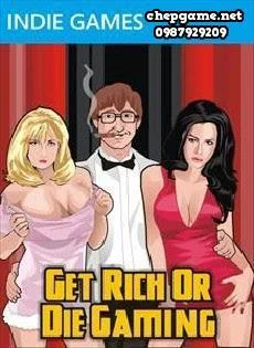 Get Rich or Die Gaming