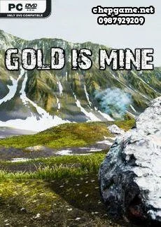 GOLD IS MINE