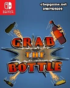 Grab The Bottle