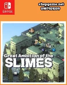 Great Ambition of the SLIMES