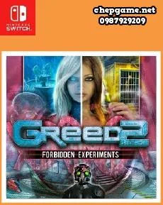 Greed 2 Forbidden Experiments