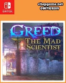 Greed The Mad Scientist
